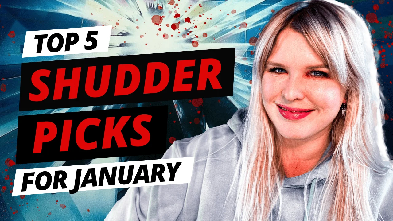 Stay Frosty and Spooky: My Top 5 Shudder Picks for January